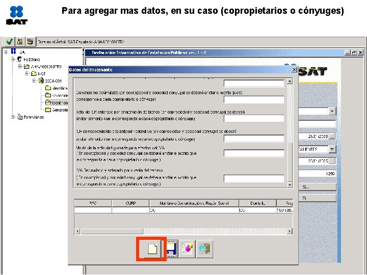 Para agregar mas datos, en su caso (copropietarios o cónyuges) 