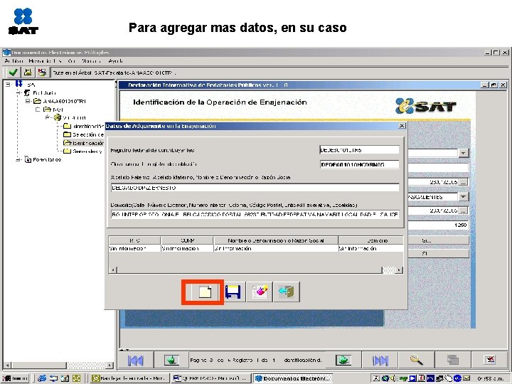 Para agregar mas datos, en su caso 