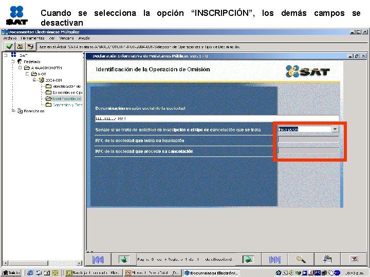 Cuando se selecciona la opción “INSCRIPCIÓN”, los demás campos se desactivan 