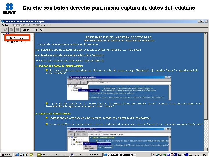 Dar clic con botón derecho para iniciar captura de datos del fedatario 