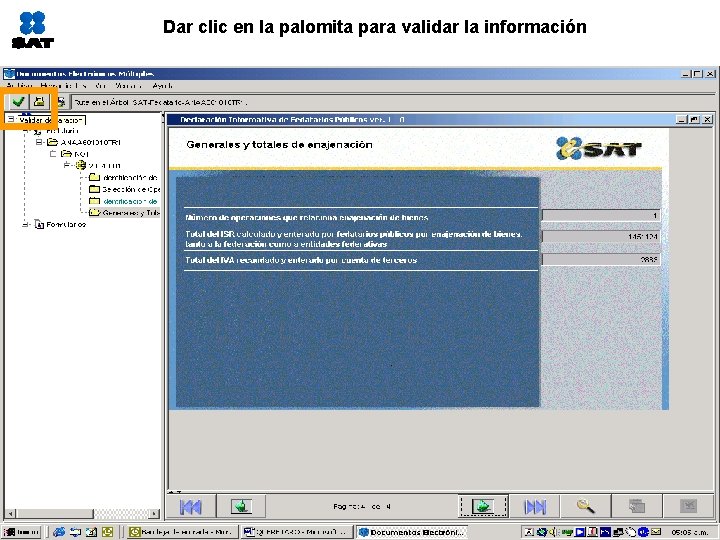 Dar clic en la palomita para validar la información 