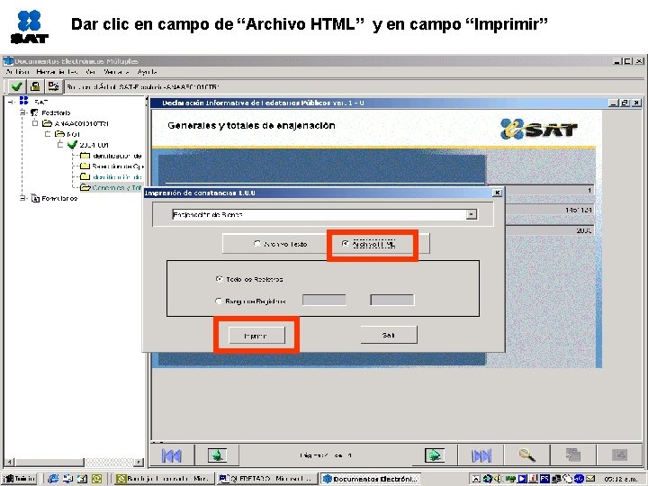 Dar clic en campo de “Archivo HTML” y en campo “Imprimir” 