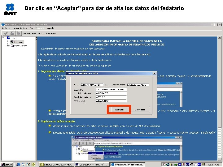 Dar clic en “Aceptar” para dar de alta los datos del fedatario 