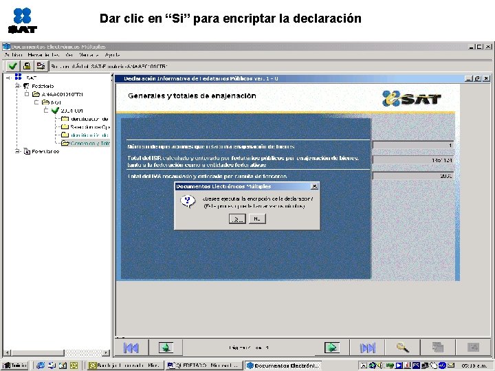 Dar clic en “Si” para encriptar la declaración 
