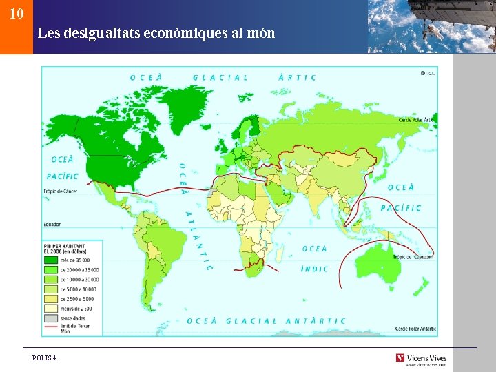 10 Les desigualtats econòmiques al món POLIS 4 