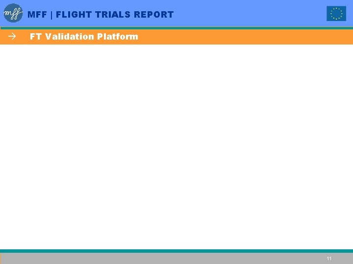 MFF | FLIGHT TRIALS REPORT à FT Validation Platform 11 