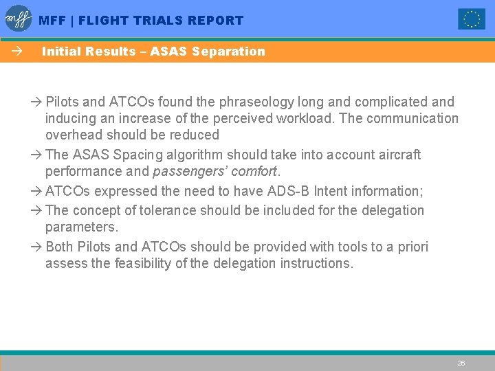MFF | FLIGHT TRIALS REPORT à Initial Results – ASAS Separation à Pilots and