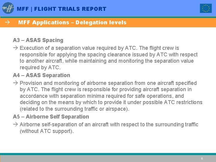 MFF | FLIGHT TRIALS REPORT à MFF Applications – Delegation levels A 3 –