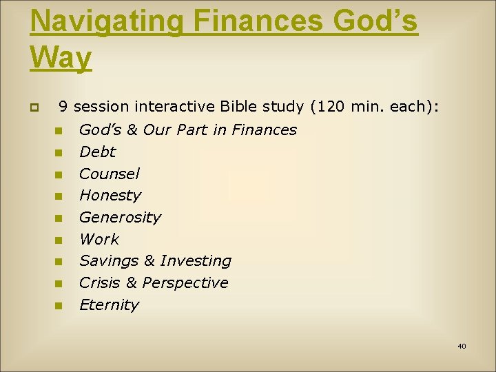 Navigating Finances God’s Way p 9 session interactive Bible study (120 min. each): n