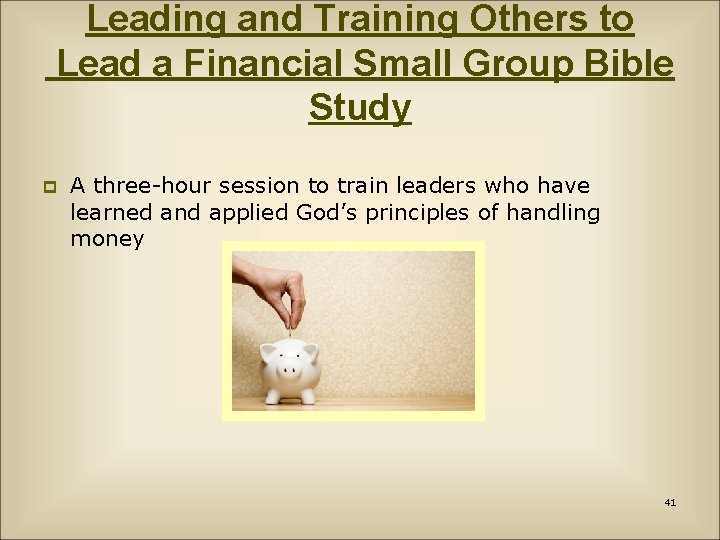 Leading and Training Others to Lead a Financial Small Group Bible Study p A