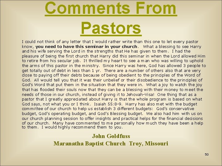 Comments From Pastors I could not think of any letter that I would rather