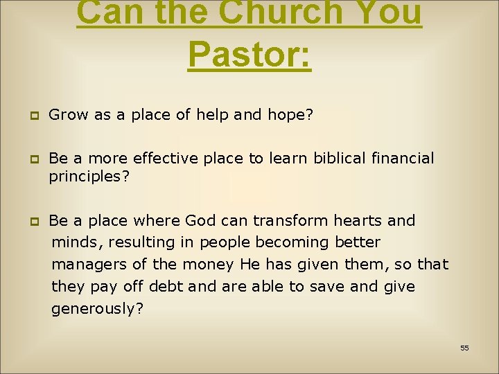 Can the Church You Pastor: p Grow as a place of help and hope?