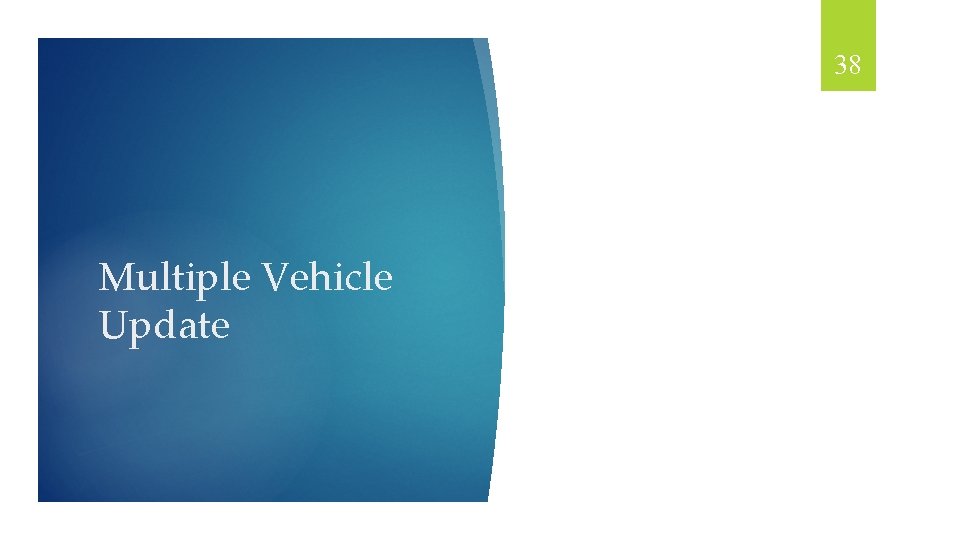 38 Multiple Vehicle Update 