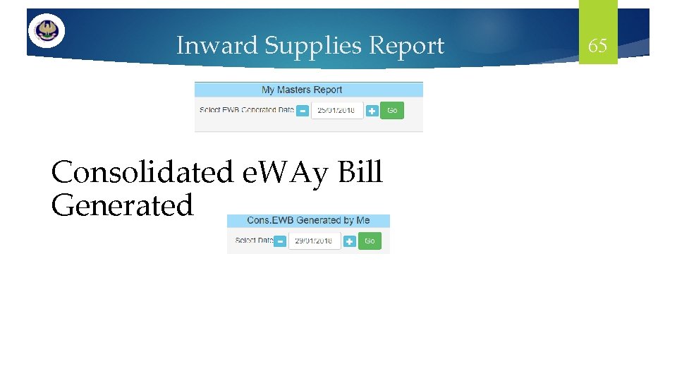 Inward Supplies Report Consolidated e. WAy Bill Generated 65 