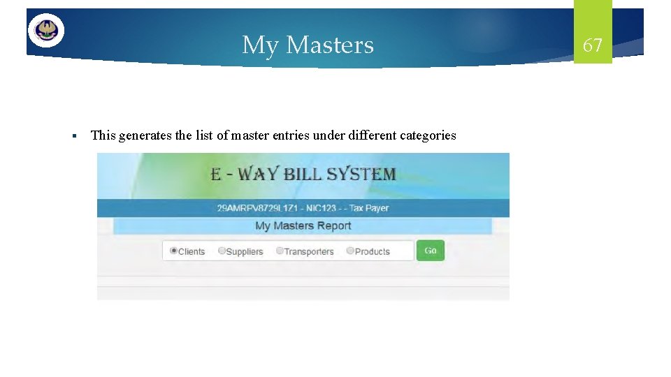 My Masters § This generates the list of master entries under different categories 67