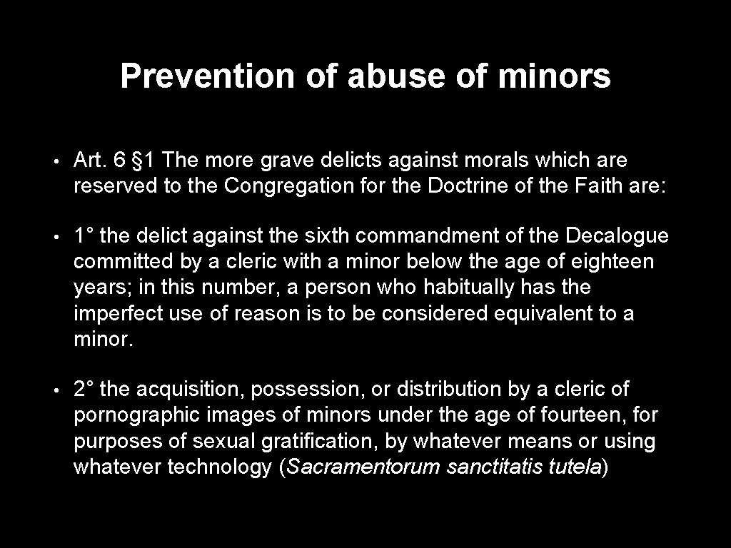 Prevention of abuse of minors • Art. 6 § 1 The more grave delicts