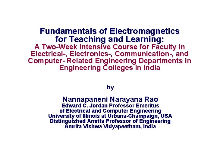 Fundamentals of Electromagnetics for Teaching and Learning: A Two-Week Intensive Course for Faculty in