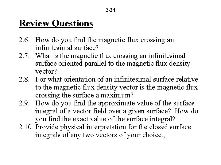 2 -24 Review Questions 2. 6. How do you find the magnetic flux crossing