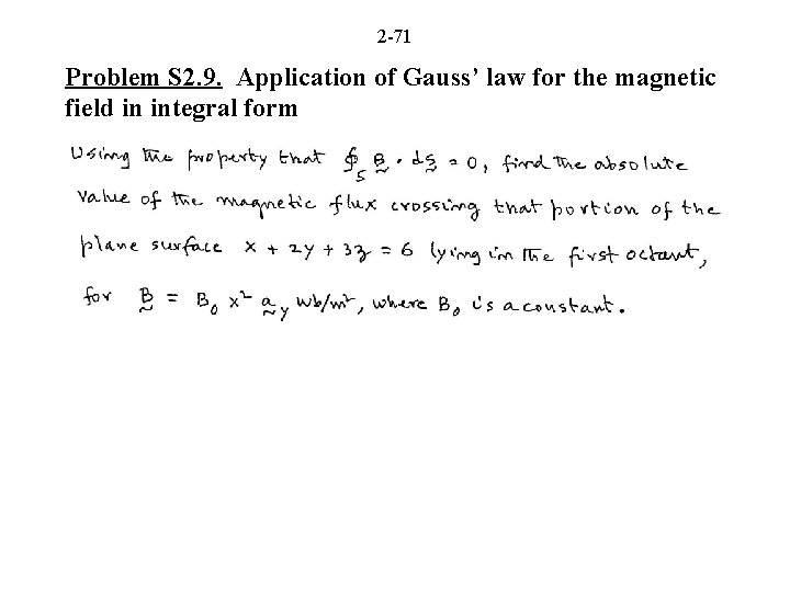 2 -71 Problem S 2. 9. Application of Gauss’ law for the magnetic field