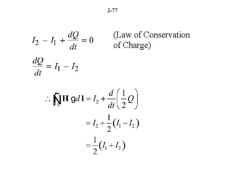 2 -77 (Law of Conservation of Charge) 