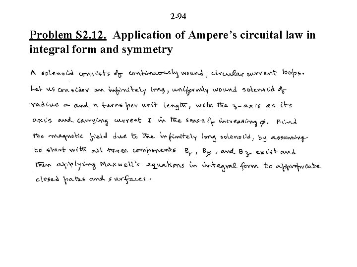 2 -94 Problem S 2. 12. Application of Ampere’s circuital law in integral form