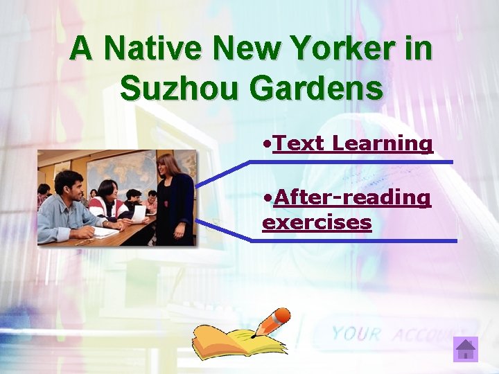 A Native New Yorker in Suzhou Gardens • Text Learning • After-reading exercises 