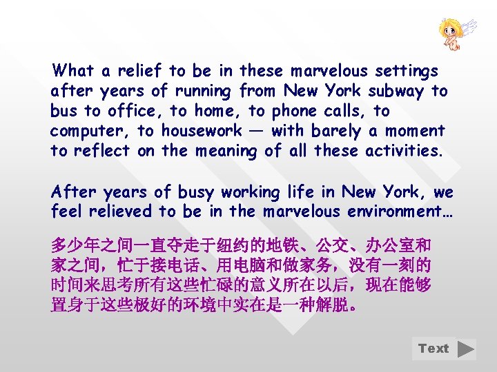 What a relief to be in these marvelous settings after years of running from What a relief to be in these marvelous settings after years of running from