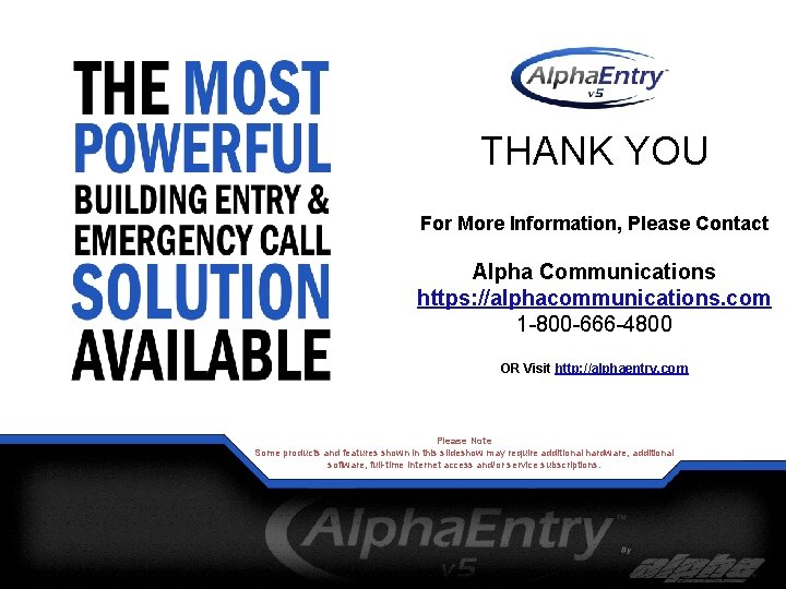 THANK YOU For More Information, Please Contact Alpha Communications https: //alphacommunications. com 1 -800