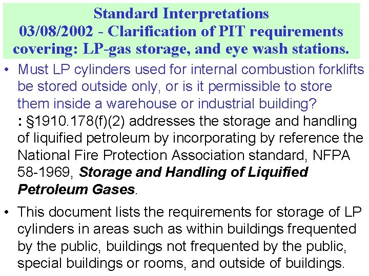 Standard Interpretations 03/08/2002 - Clarification of PIT requirements covering: LP-gas storage, and eye wash