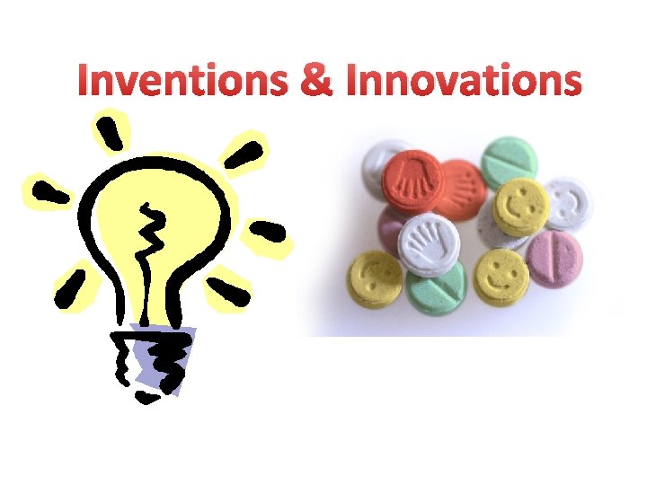 Inventions & Innovations 