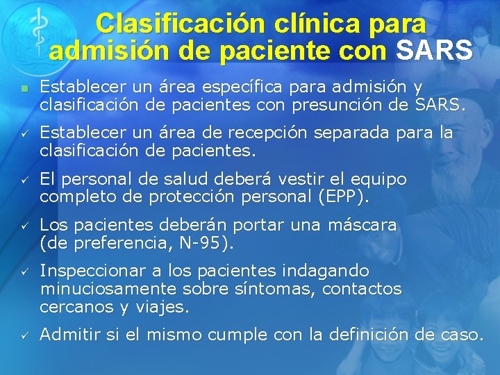 Clasificación clínica para admisión de paciente con SARS n ü ü ü Establecer un