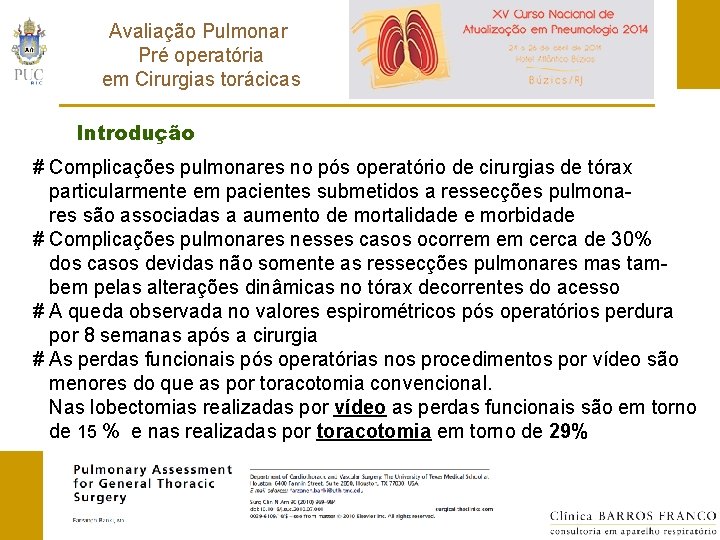 Avaliação Pulmonar Pré operatória em Cirurgias torácicas Introdução # Complicações pulmonares no pós operatório