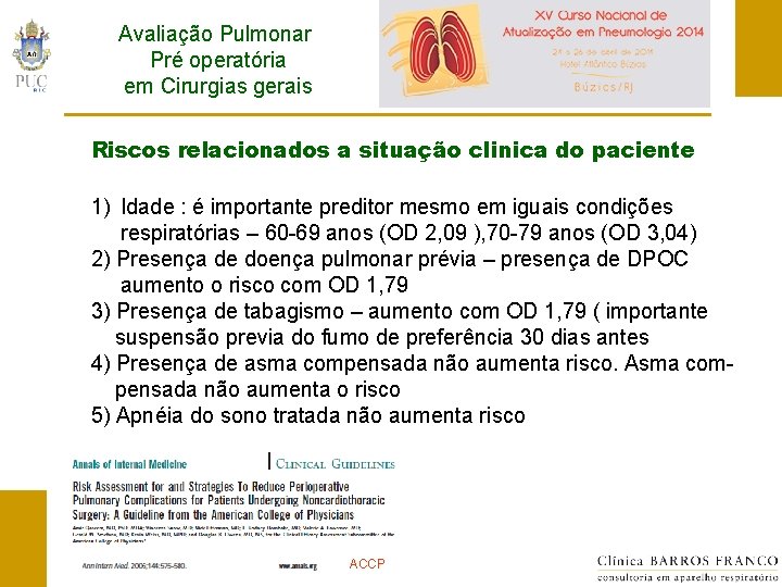 Avaliação Pulmonar Pré operatória em Cirurgias gerais Riscos relacionados a situação clinica do paciente