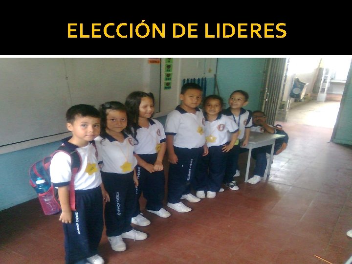 ELECCIÓN DE LIDERES 