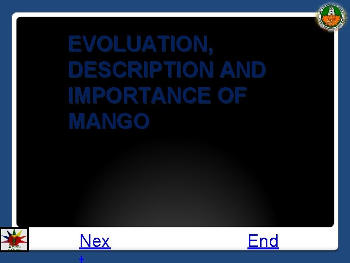 EVOLUATION, DESCRIPTION AND IMPORTANCE OF MANGO Nex End 