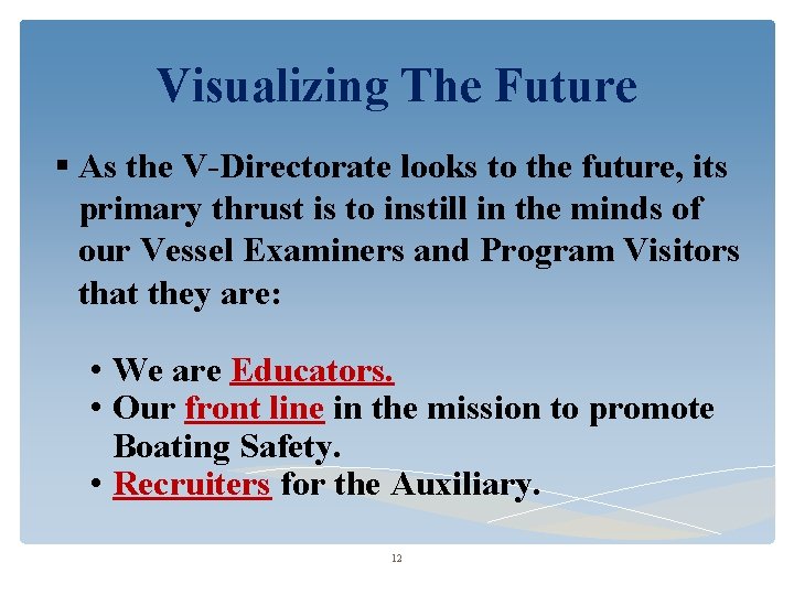 Visualizing The Future As the V-Directorate looks to the future, its primary thrust is