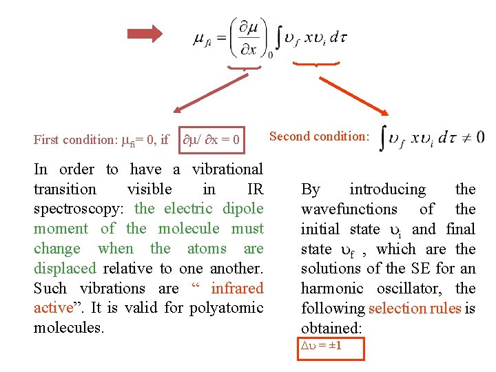 First condition: fi= 0, if ∂ / ∂x = 0 In order to have