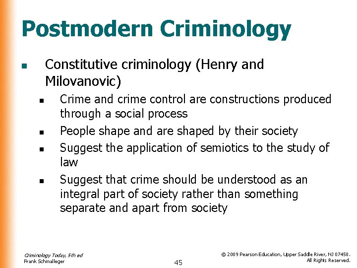 Postmodern Criminology Constitutive criminology (Henry and Milovanovic) n n n Crime and crime control