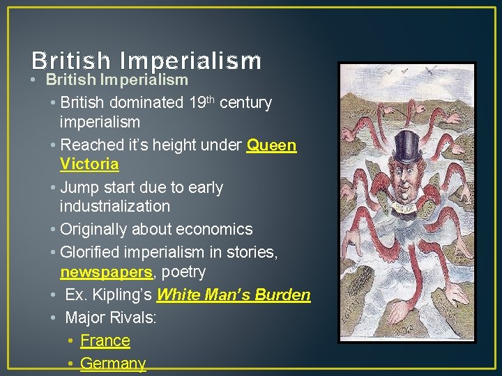 British Imperialism • British Imperialism • British dominated 19 th century imperialism • Reached