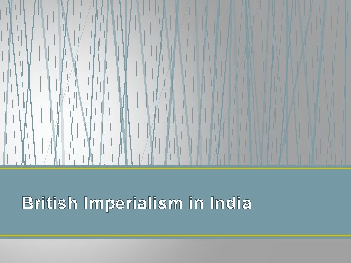 British Imperialism in India 