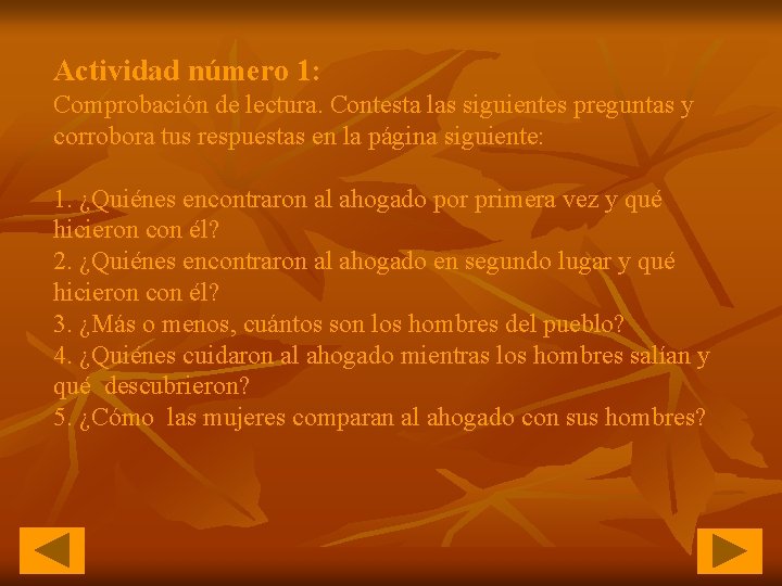 Actividad número 1: Comprobación de lectura. Contesta las siguientes preguntas y corrobora tus respuestas