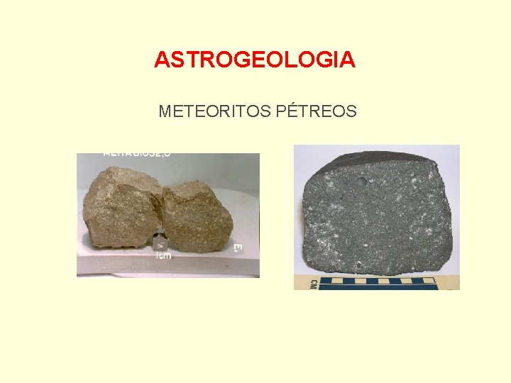 ASTROGEOLOGIA METEORITOS PÉTREOS 