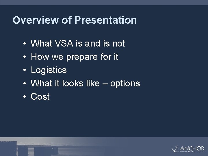 Overview of Presentation • • • What VSA is and is not How we