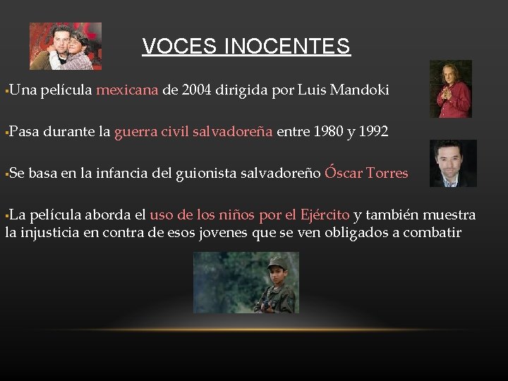 VOCES INOCENTES Una pelcula mexicana de 2004 dirigida