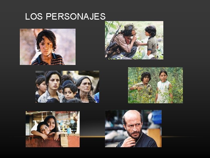 LOS PERSONAJES LOS PERSONAJES