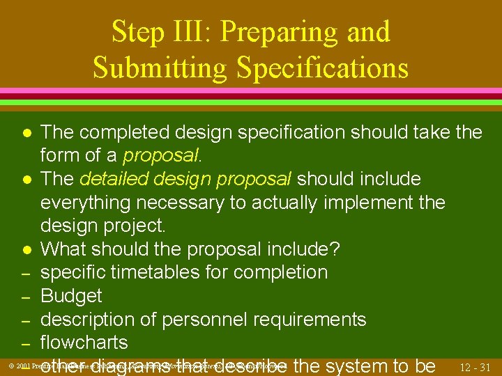 Step III: Preparing and Submitting Specifications l l l – – – The completed