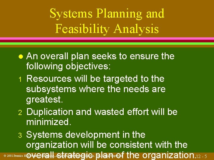 Systems Planning and Feasibility Analysis l 1 2 3 An overall plan seeks to
