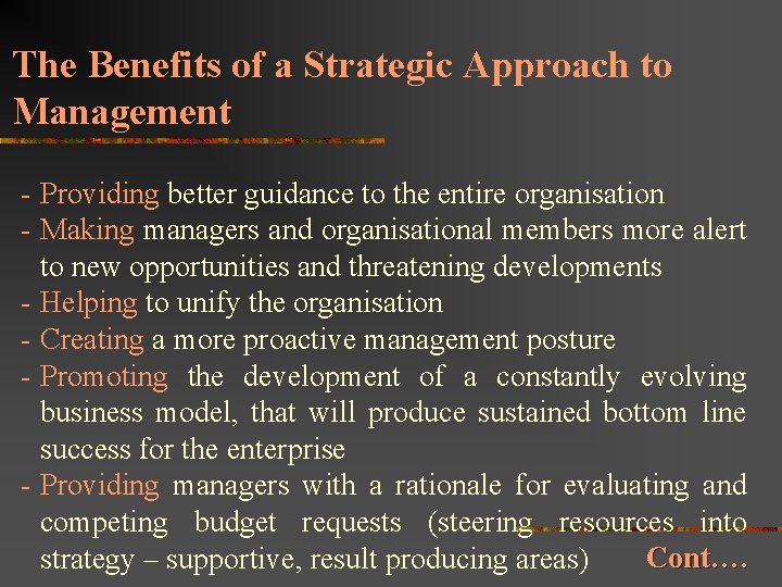 The Benefits of a Strategic Approach to Management - Providing better guidance to the
