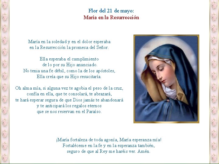 Flor del 21 de mayo: María en la Resurrección María en la soledad y