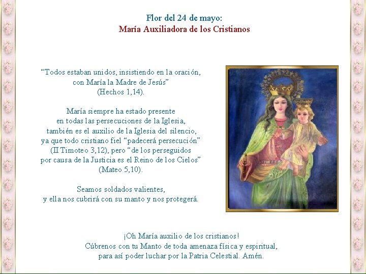 Flor del 24 de mayo: María Auxiliadora de los Cristianos “Todos estaban unidos, insistiendo